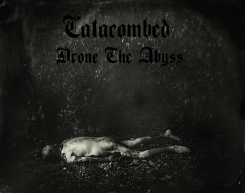 Catacombed : Drone the Abyss